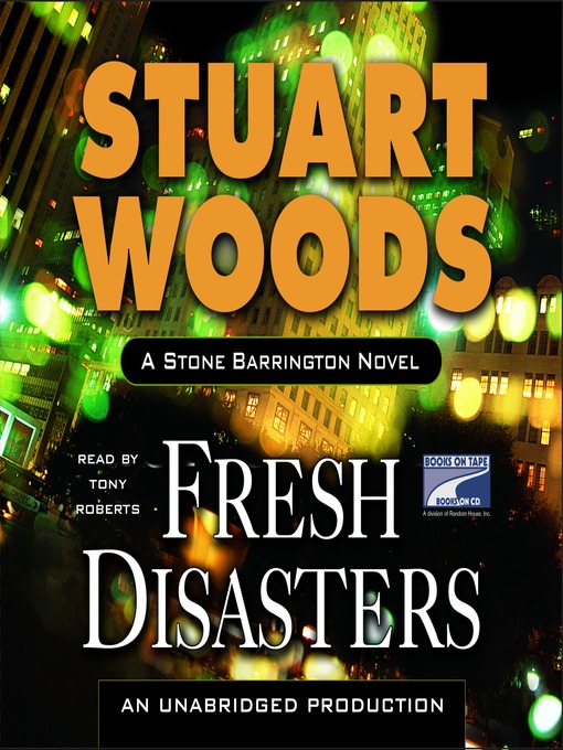Title details for Fresh Disasters by Stuart Woods - Wait list